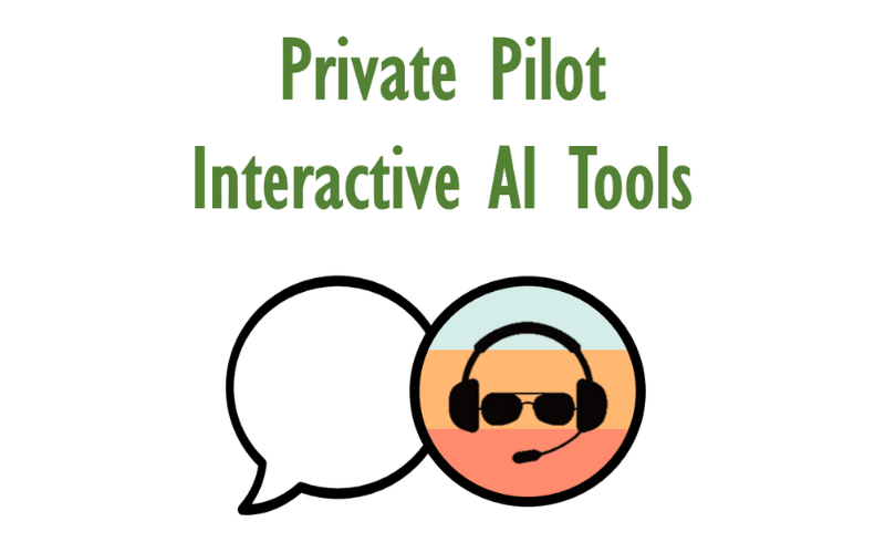 Private Pilot Interactive AI Tools